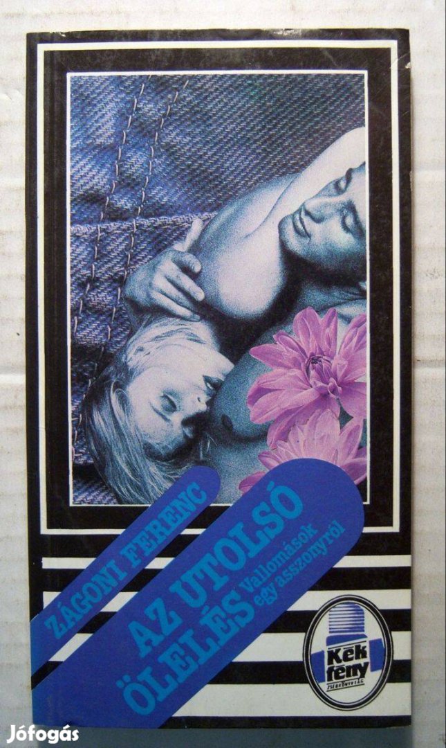 Az Utolsó Ölelés (Zágoni Ferenc) 1990 (5kép+tartalom)