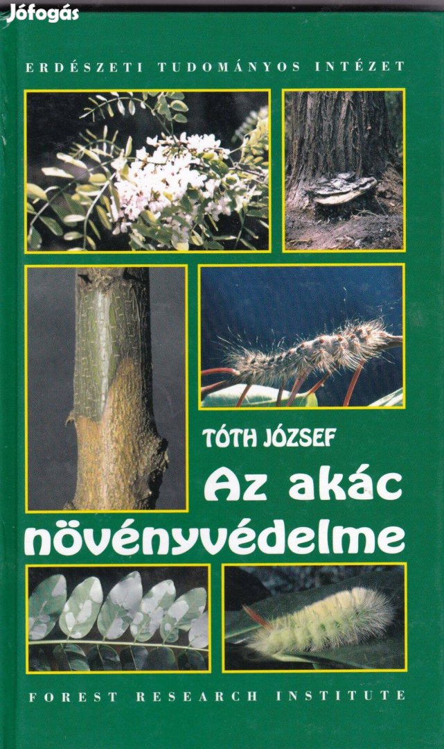 Az akác növényvédelme erdészeti szakkönyv