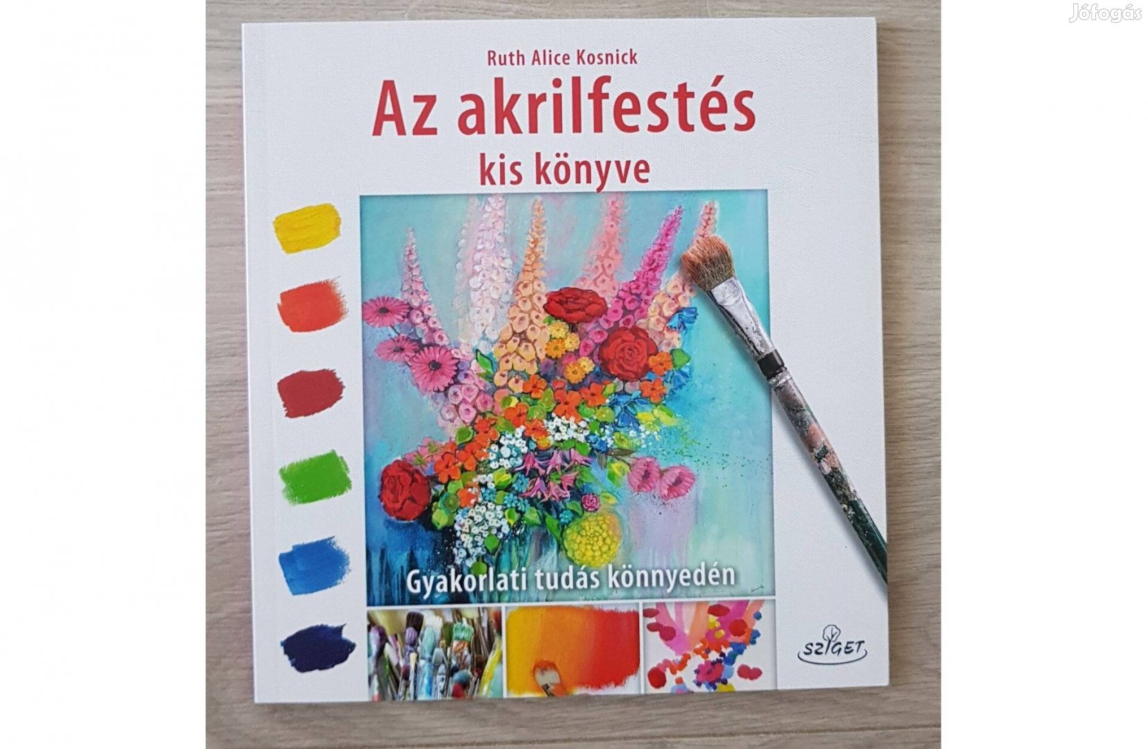 Az akrilfestés kis könyve - Gyakorlati tudás könnyedén Új