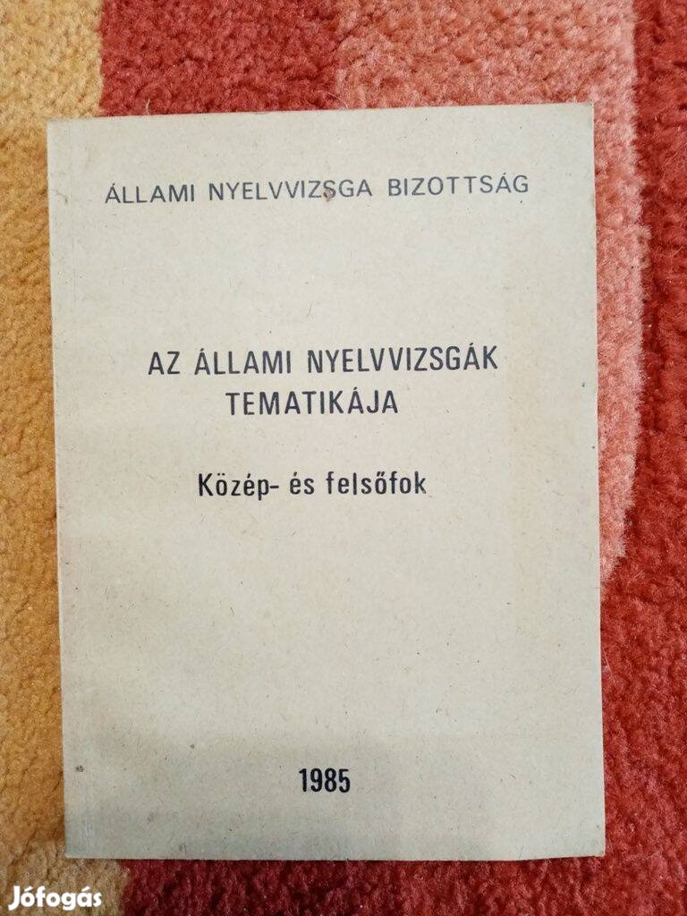 Az állami nyelvvizsgák tematikája ( 1985)