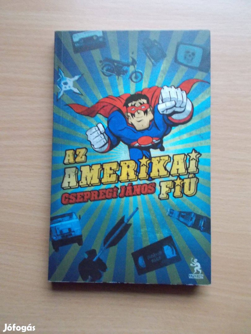 Az amerikai fiú, Csepregi János