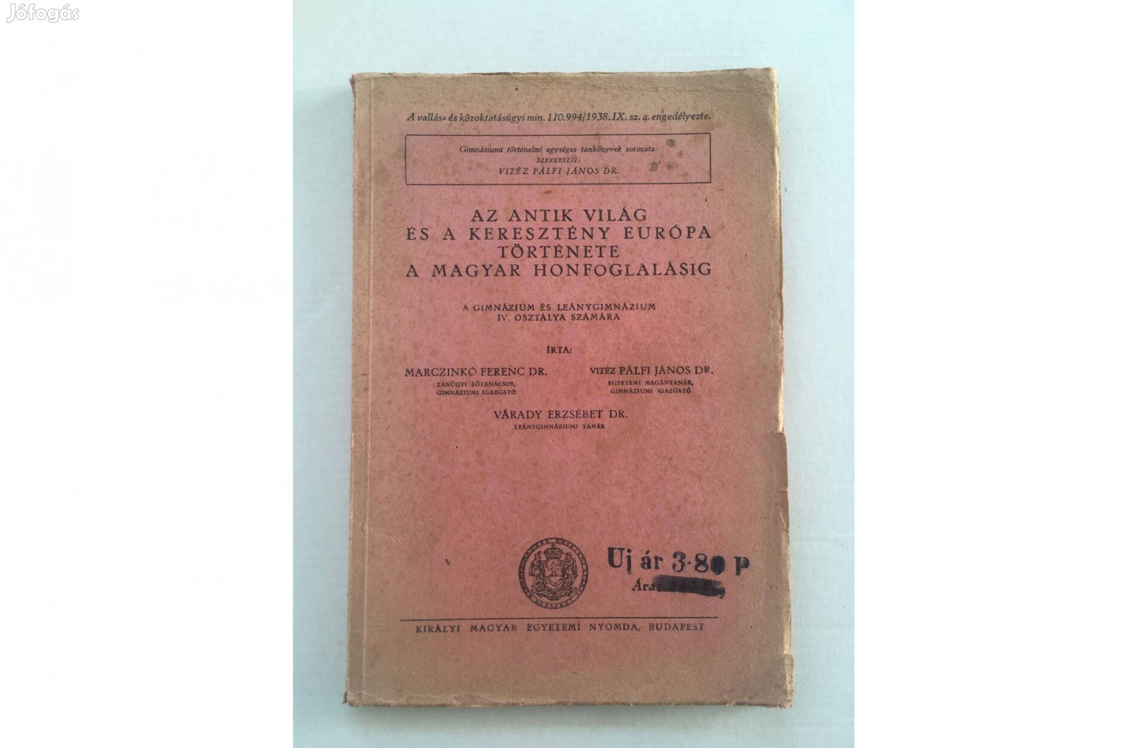 Az antik világ és a keresztény Európa története a honfoglalásig - 1938