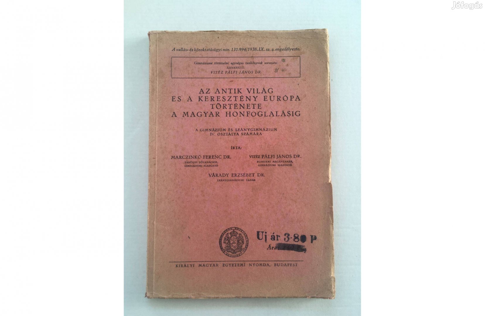 Az antik világ és a keresztény Európa története a honfoglalásig - 1938