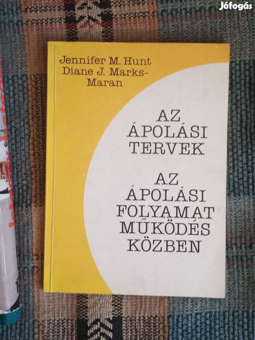 Az ápolási tervek - Az ápolási folyamat működés közben Hunt, J. M; Mar