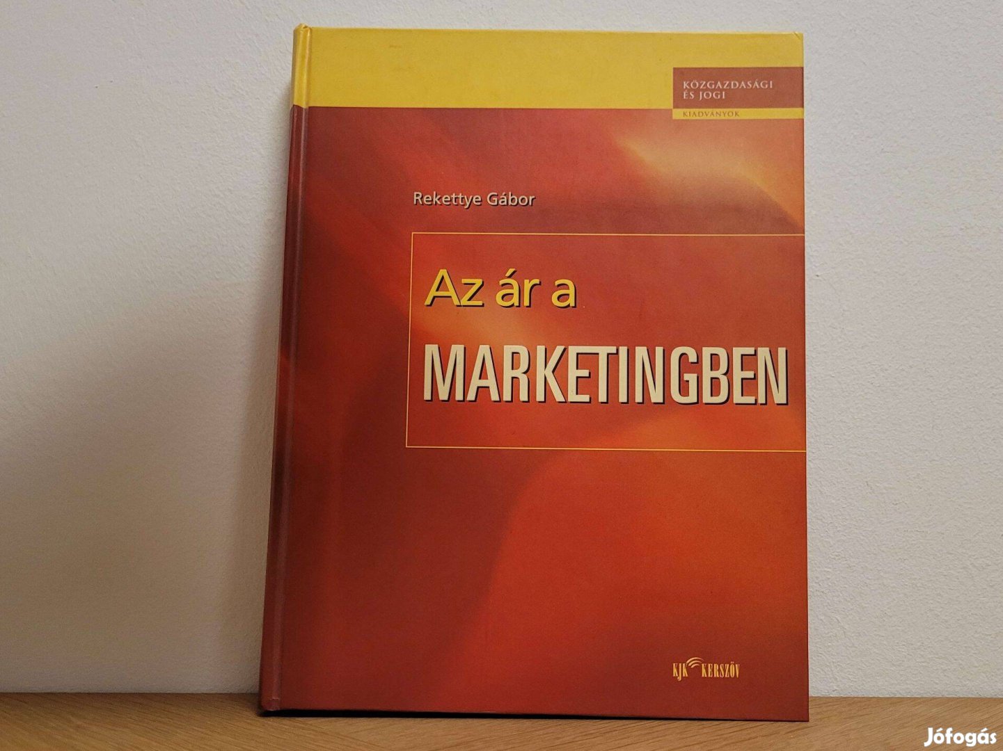 Az ár a marketingben - Rekettye Gábor könyv eladó