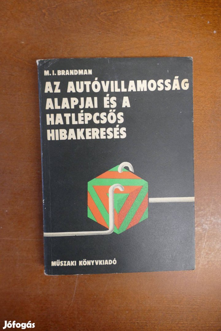 Az autóvillamosság alapjai és a hatlépcsős hibakeresés