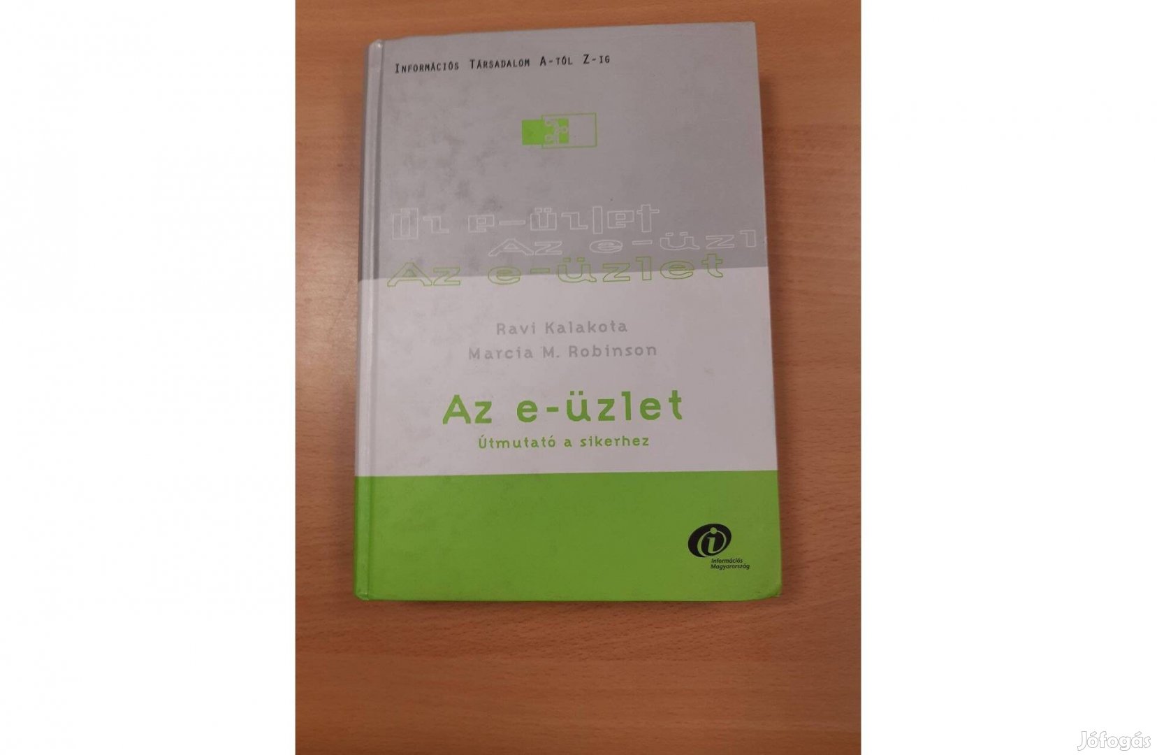 Az e-üzlet. Útmutató a sikerhez Újszerű