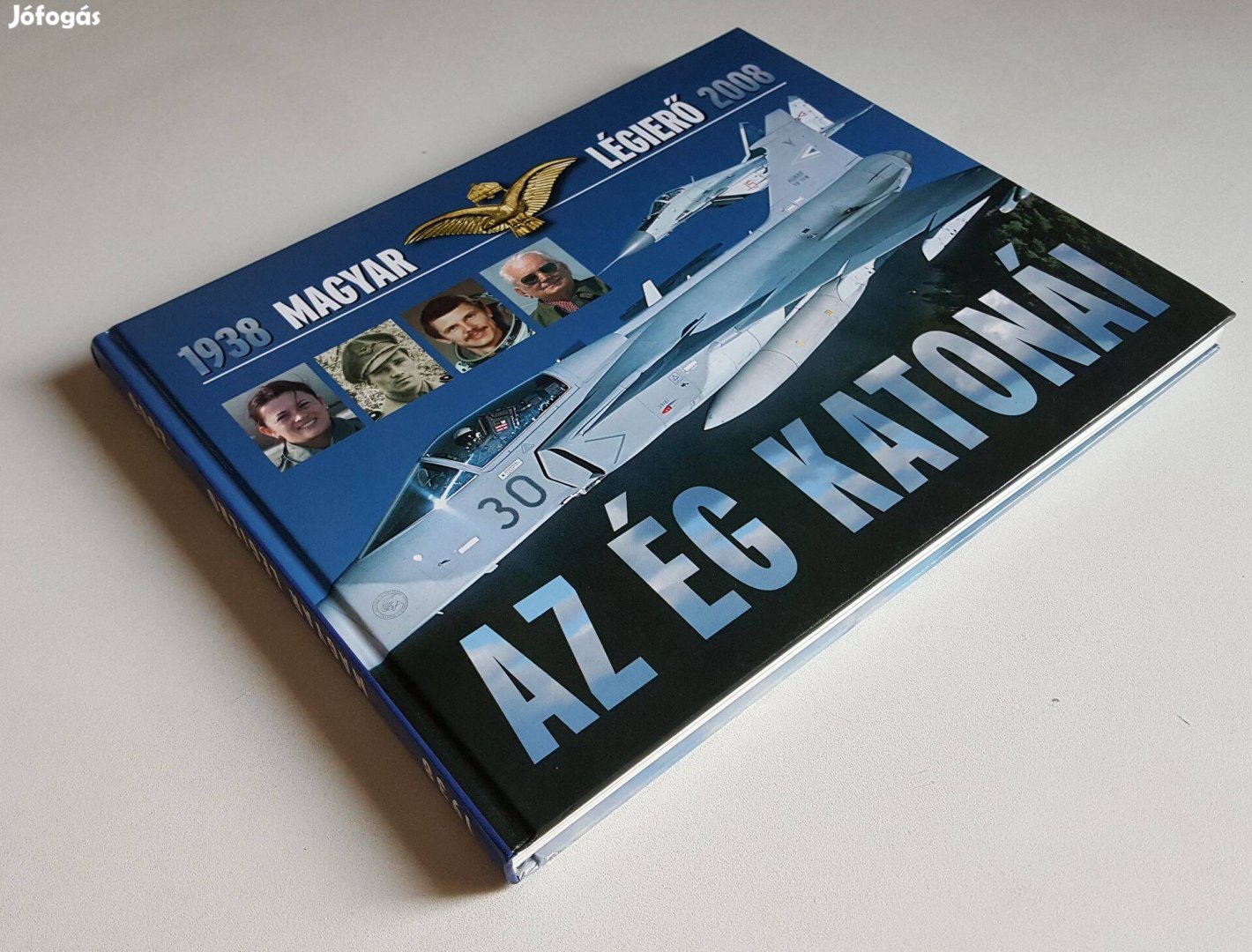Az ég katonái Magyar légierő 1938-2008 történelemkönyvéből Tőrös Istvá