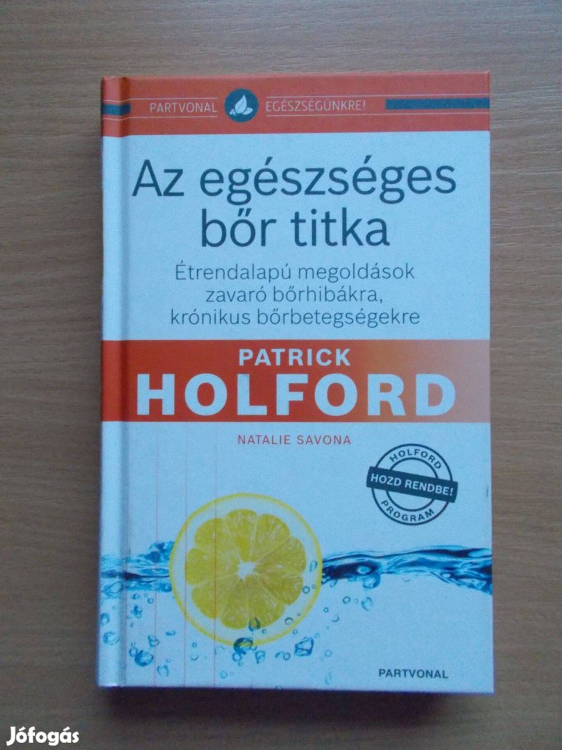 Az egészséges bőr titka, Patrick Holford