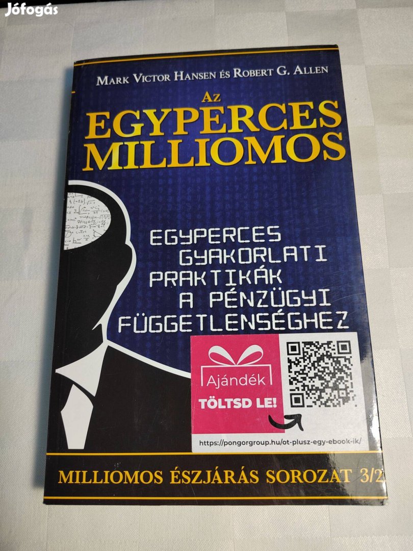 Az egyperces milliomos Egyperces gyakorlati praktikák a pénzügyi