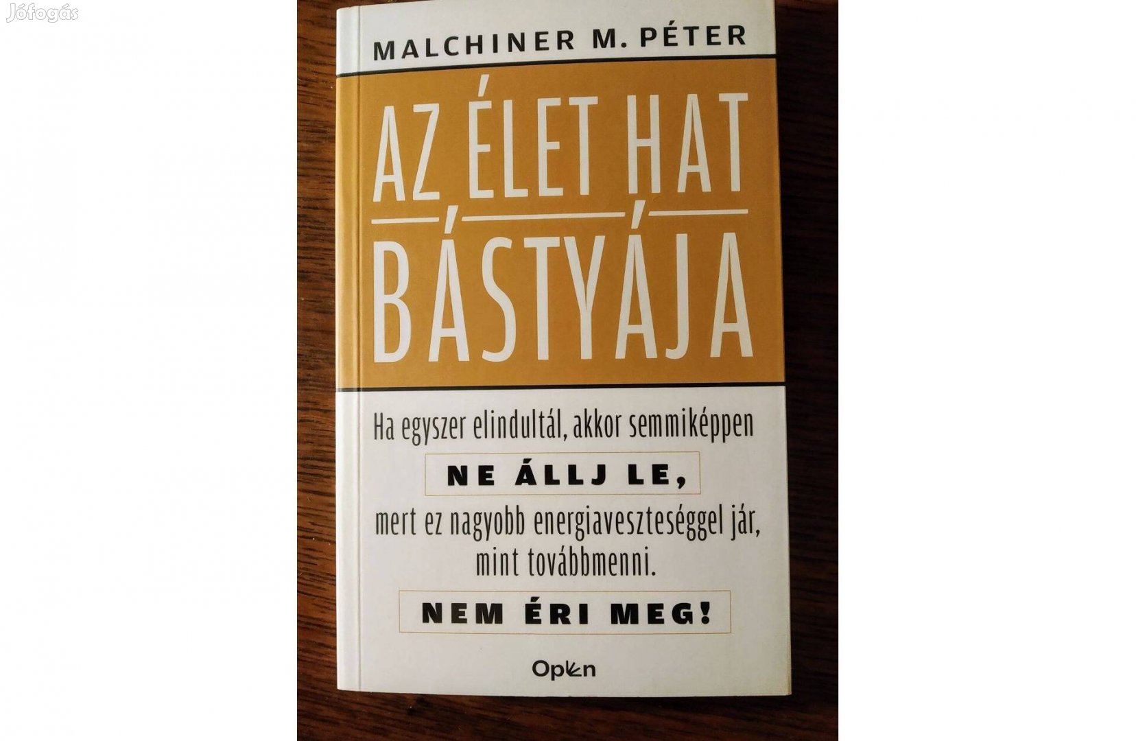Az élet hat bástyája Malchiner Maximilian Péter Olvasatlan