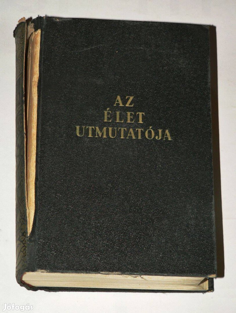 Az élet útmutatója / Pesti Hírlap Könyvtára/ könyv 1937