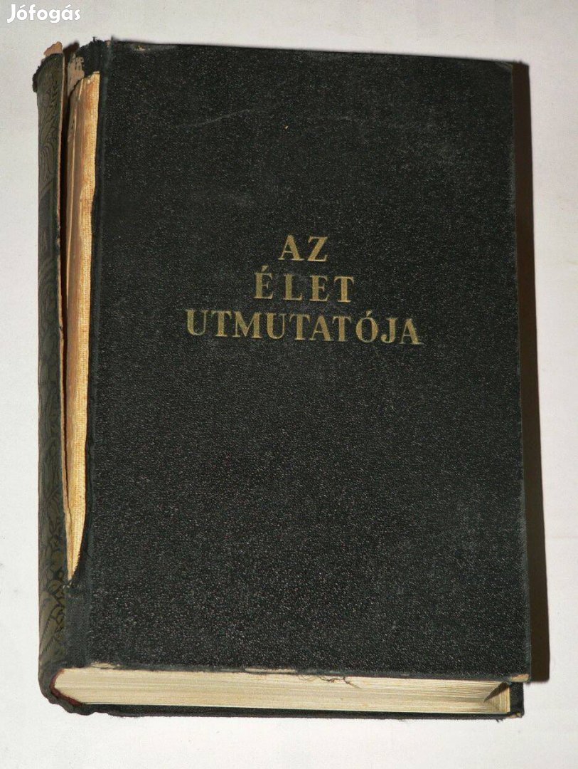 Az élet útmutatója / Pesti Hírlap Könyvtára/ könyv 1937