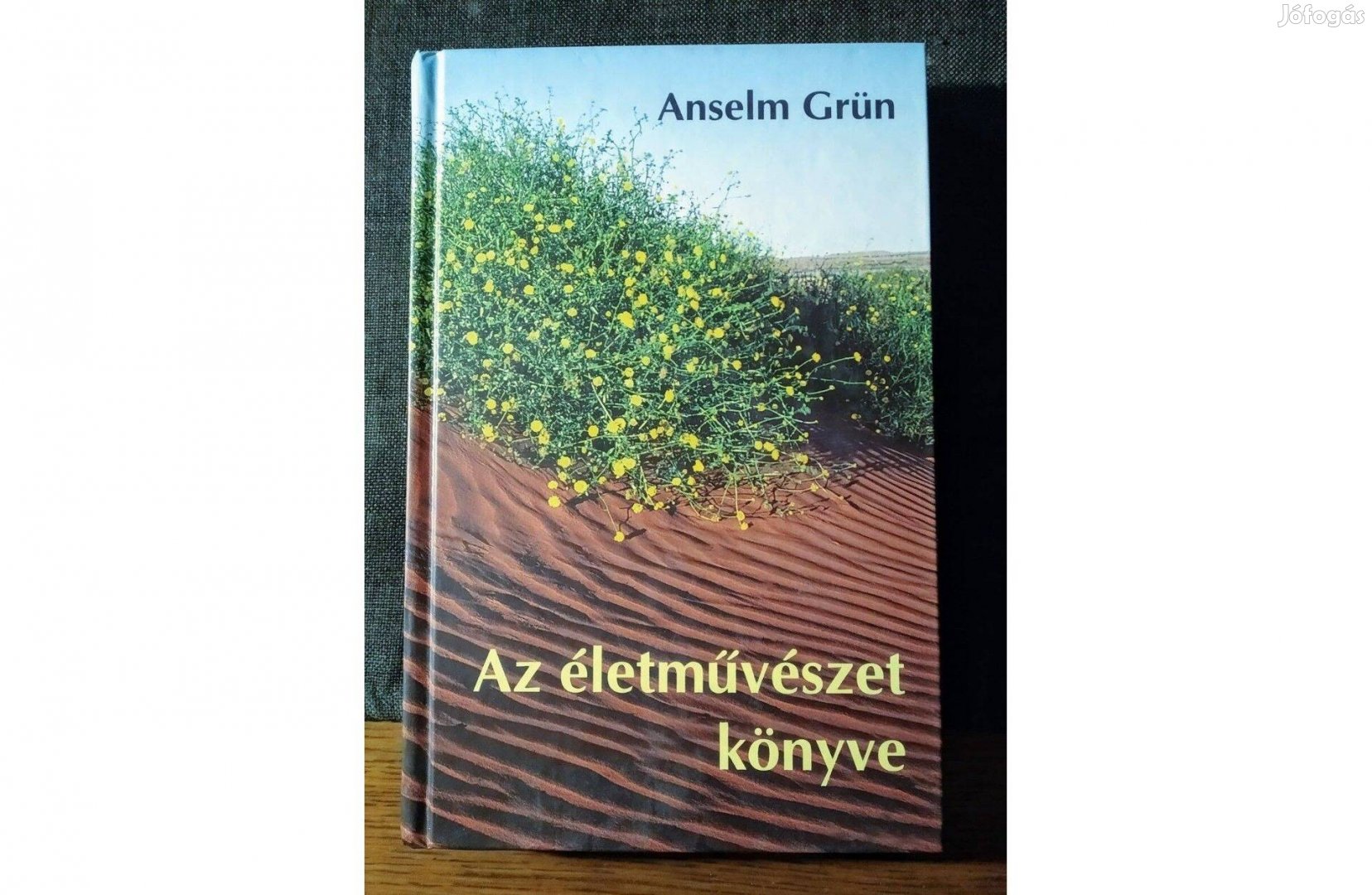 Az életművészet könyve Anselm Grün