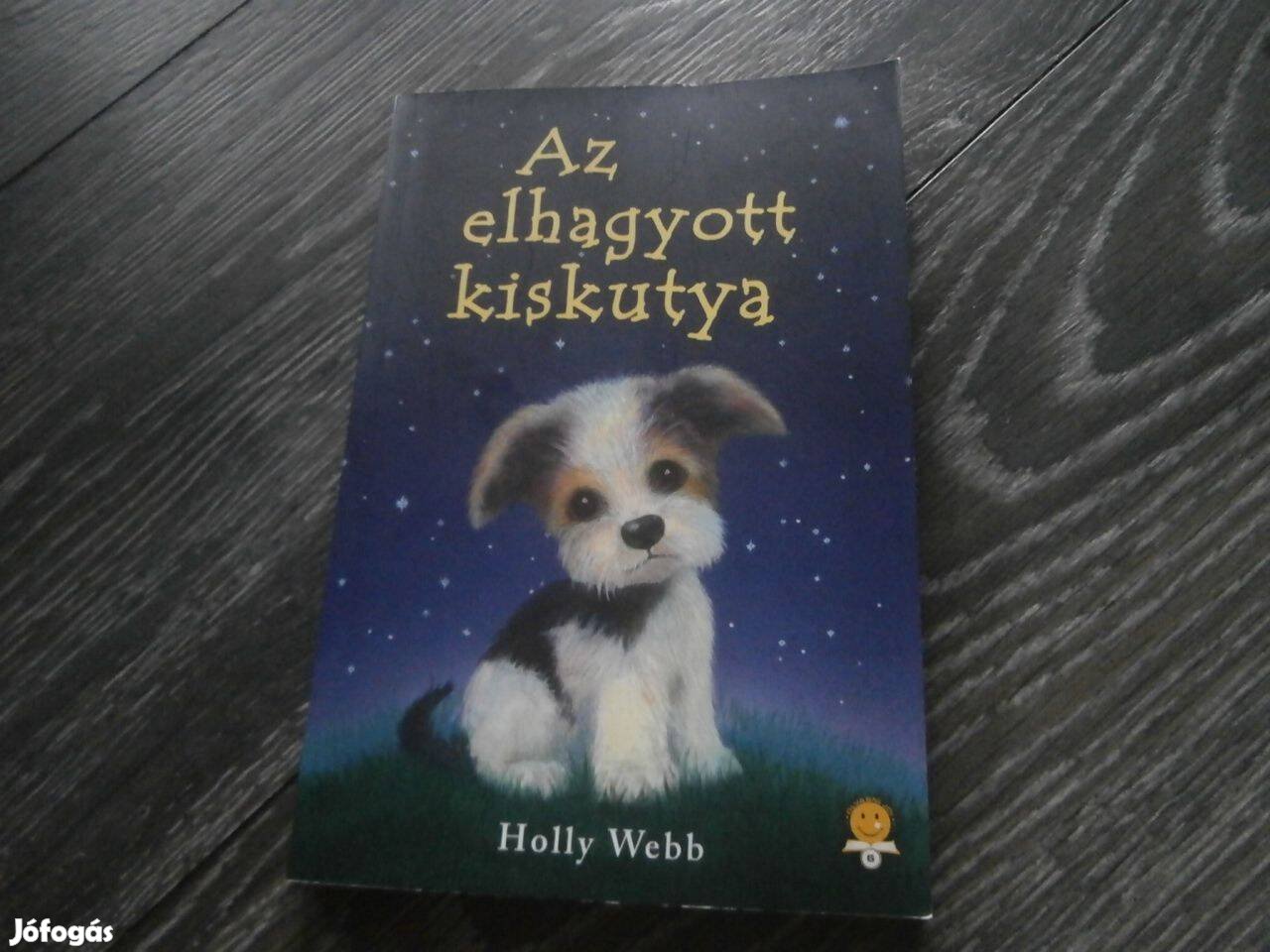 Az elhagyott kiskutya - Holly Webb