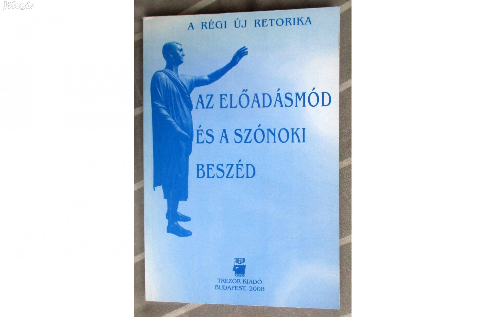 Az előadásmód és a szónoki beszéd