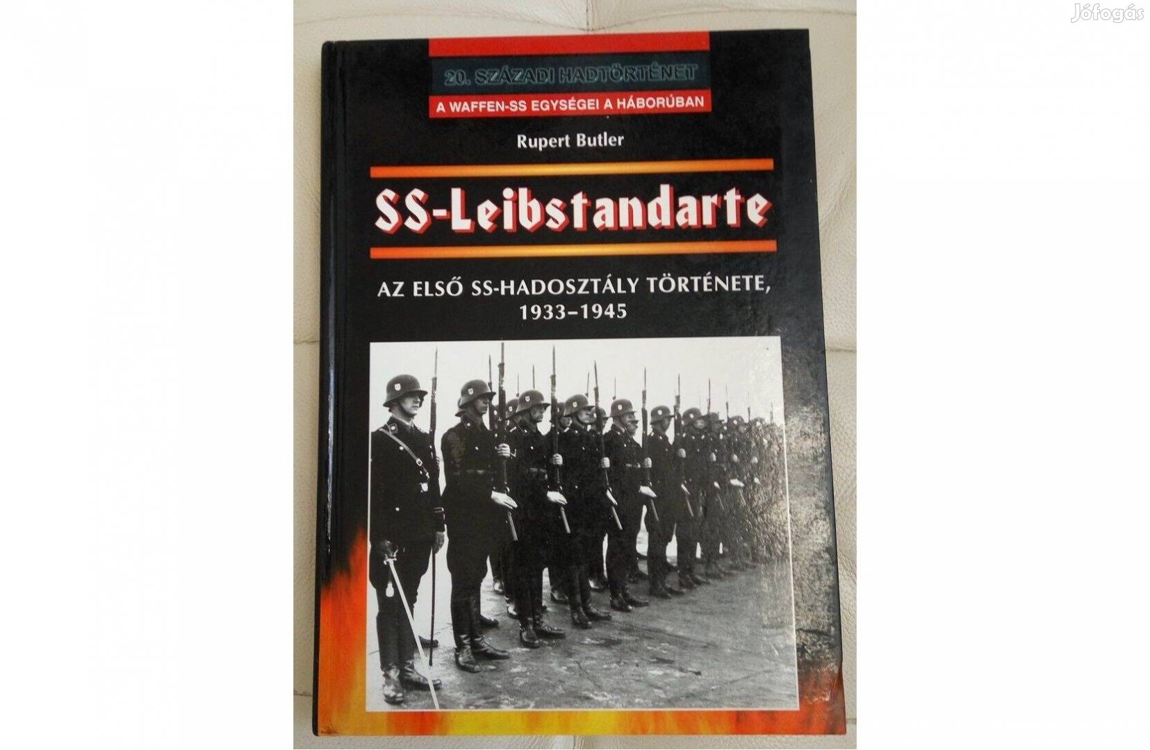 Az első SS-hadosztály története 1933-1945 - írta Rupert Butler