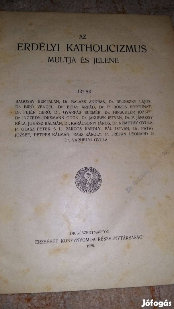 Az erdélyi katholicizmus multja és jelene. 1925. Nagyon ritka kötet!