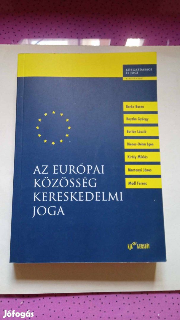 Az európai közösség kereskedelmi joga 2002.év 1500 Ft