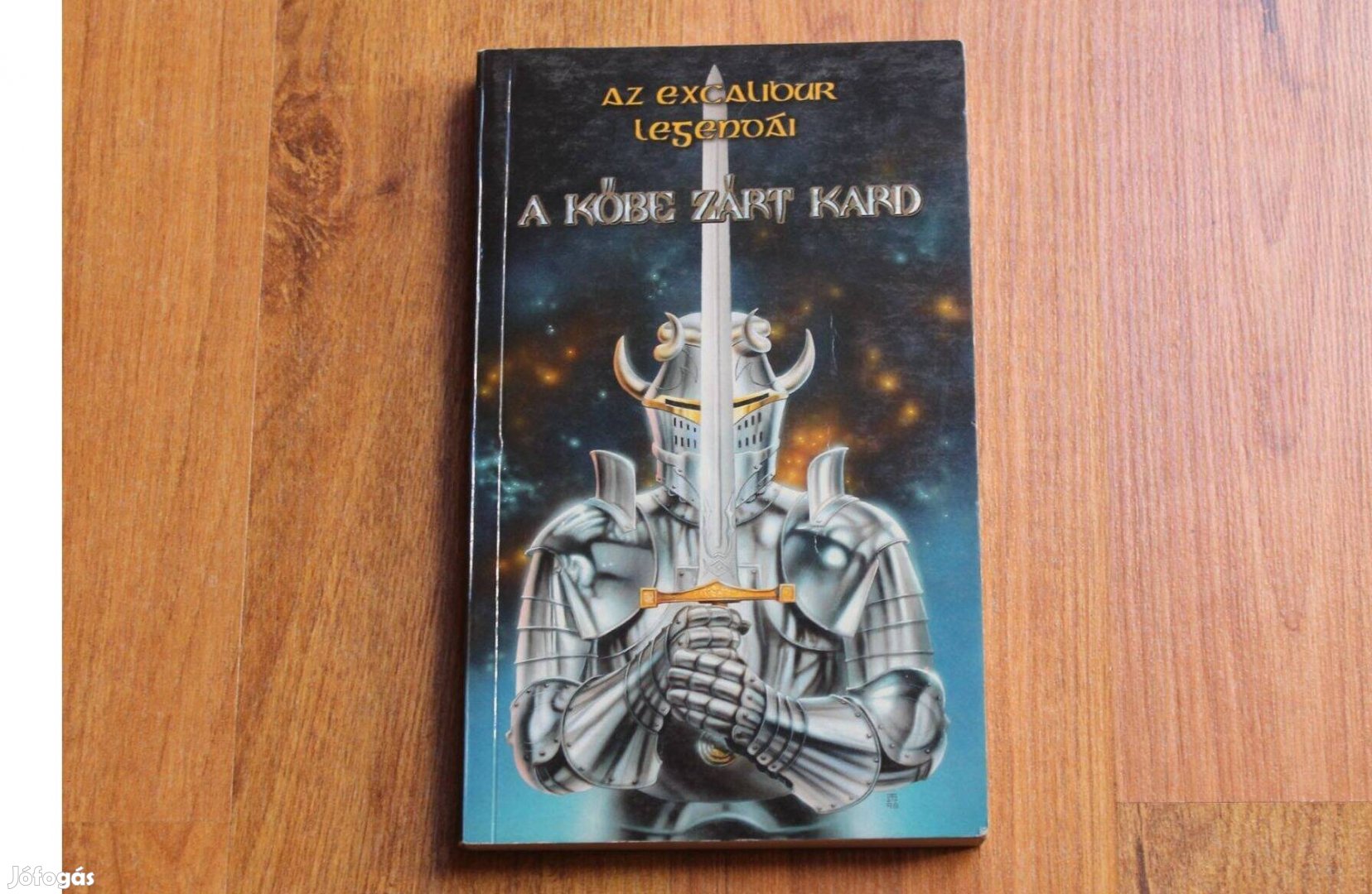Az excalibur legendái - A kőbe zárt kard