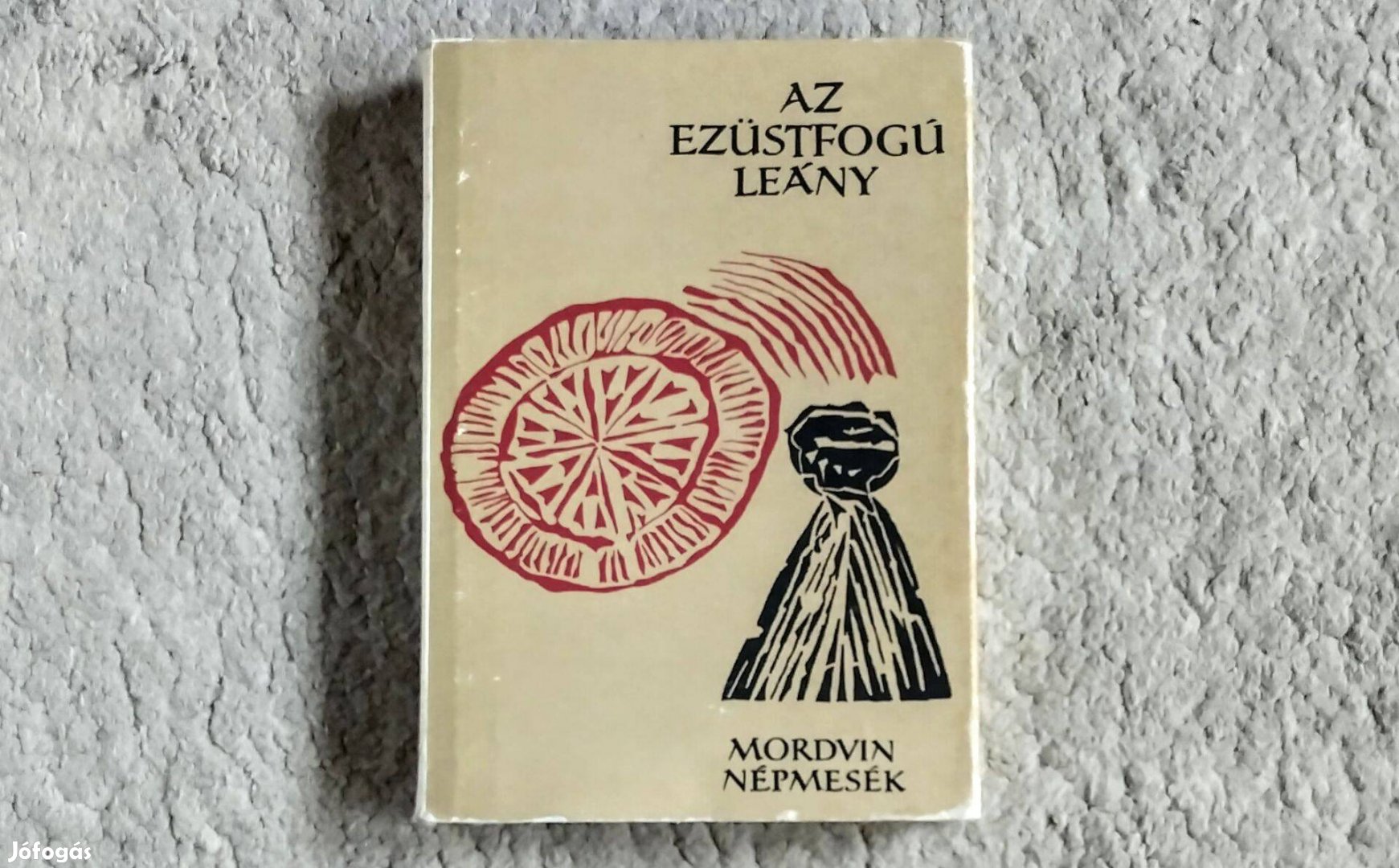 Az ezüstfogú leány - Mordvin népmesék - Népek meséi 84 - Dugántsy