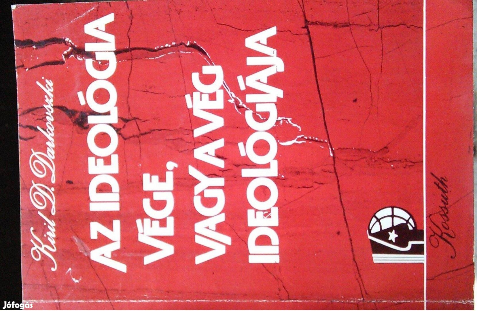 Az ideológia vége vagy a vég ideológiája Darkovszki könyv