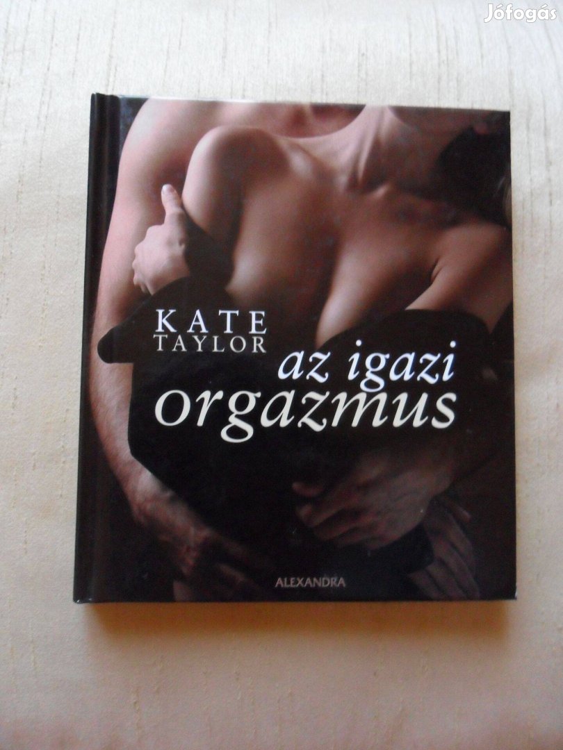Az igazi orgazmus (Kate Taylor)
