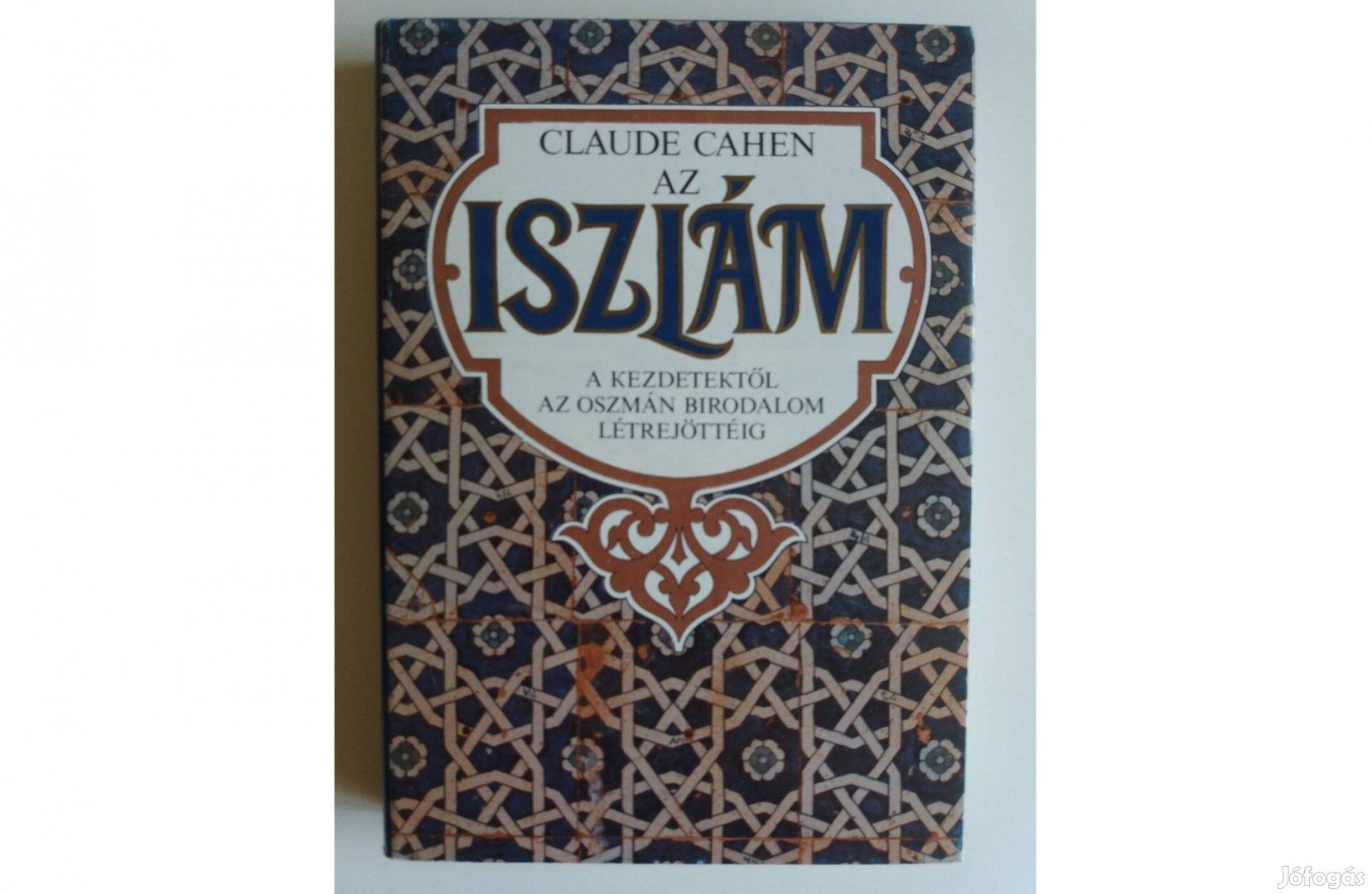 Az iszlám (A kezdetektől az Oszmán Birodalom létrejöttéig)