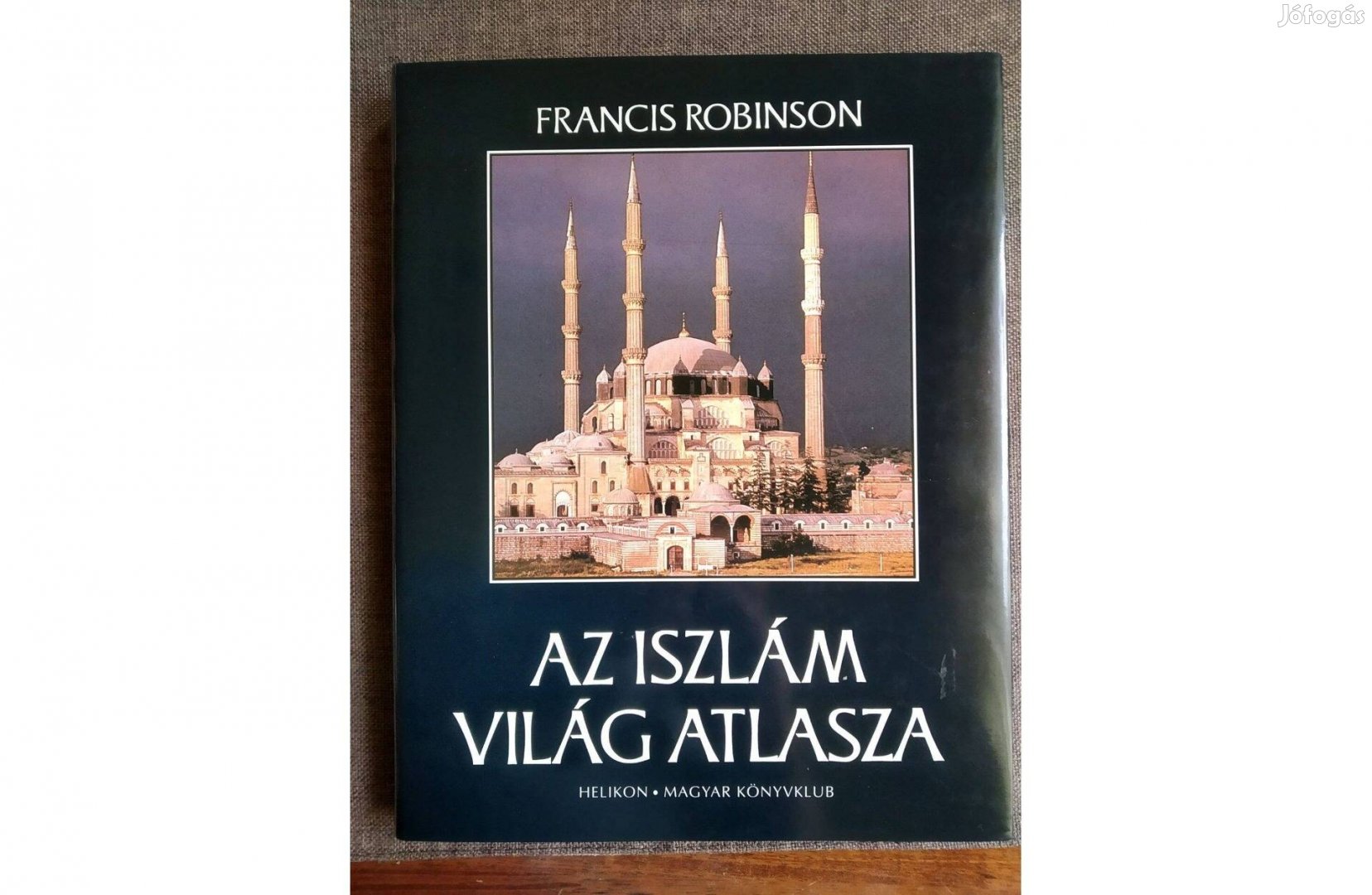 Az iszlám világ atlasza Francis Robinson