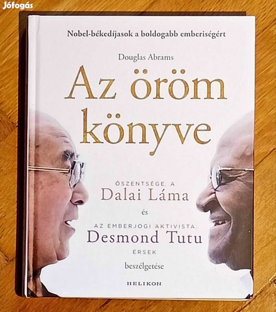 Az öröm könyve Douglas Abrams könyv Dalai Láma, Desmond Tutu