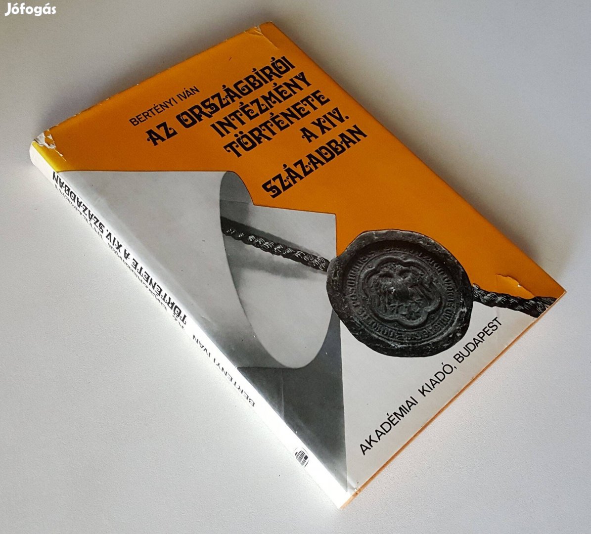 Az országbírói intézmény története a XIV. században Bertényi Iván