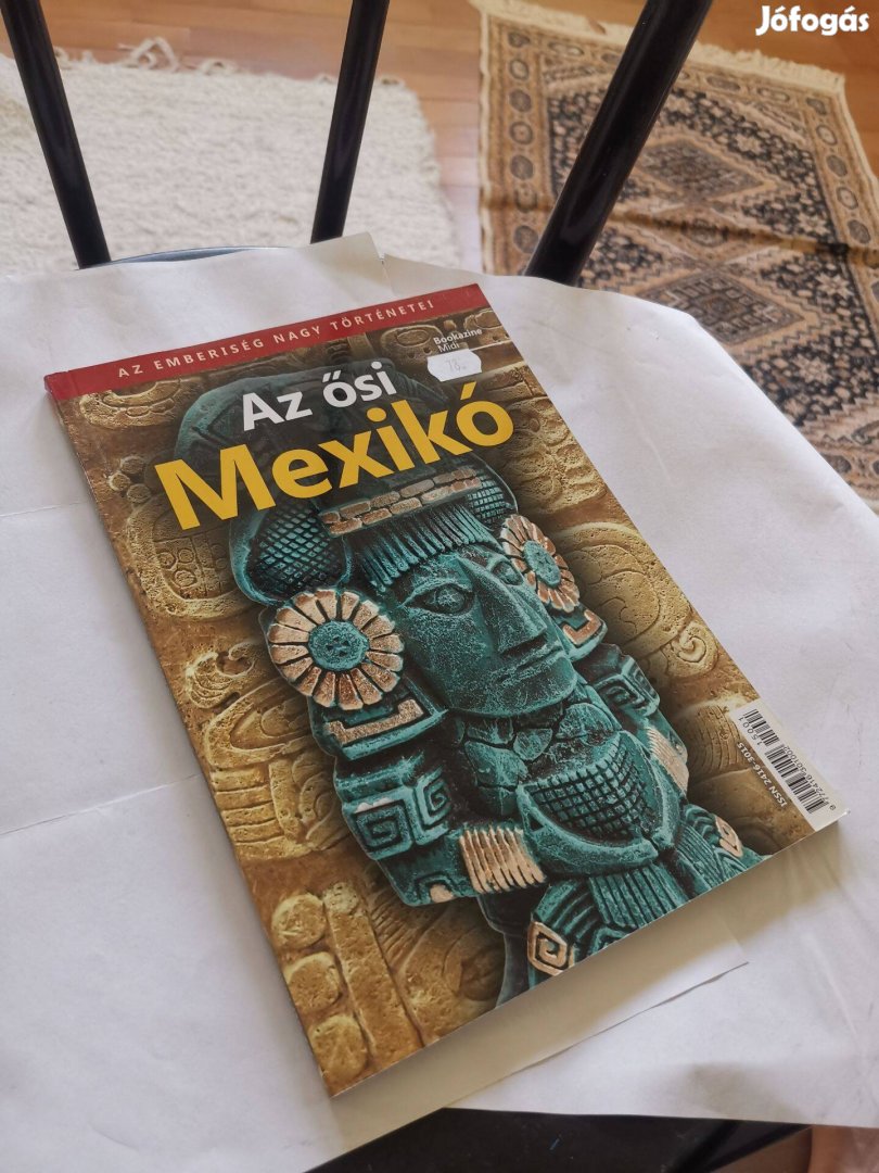 Az ősi Mexikó - Bookazine Midi - művelődéstörténet, kultúrtörténet