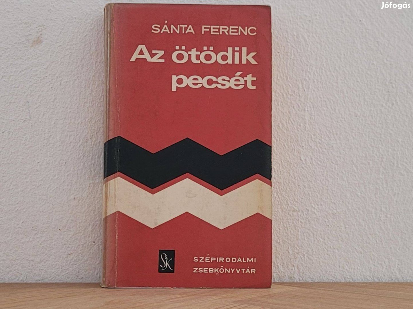 Az ötödik pecsét - Sánta Ferenc könyv eladó