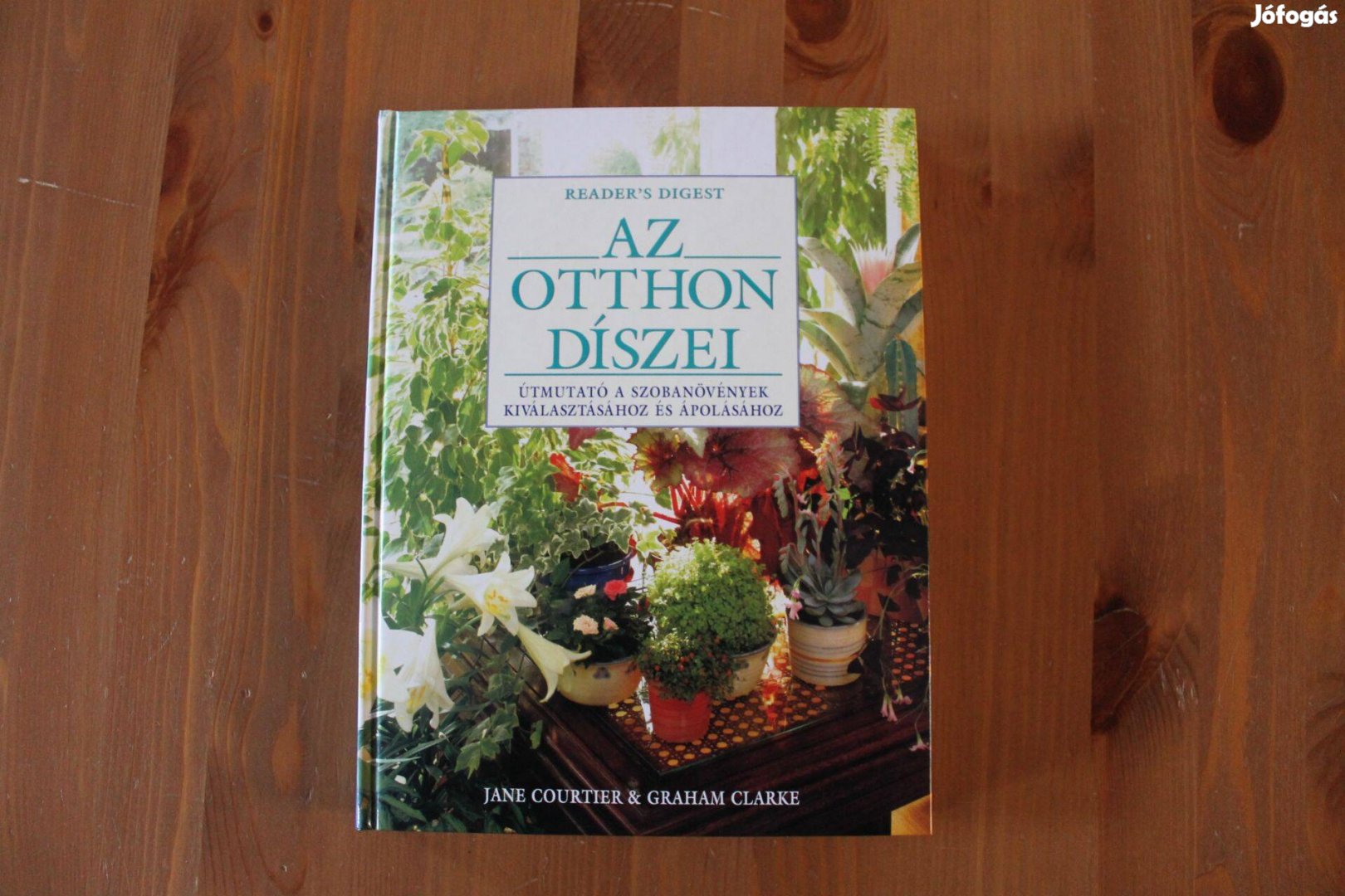 Az otthon díszei Útmutató a szobanövényekhez