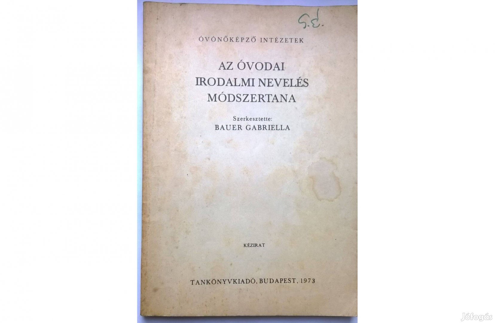 Az óvodai irodalmi nevelés módszertana - Tanítóképző , Bauer