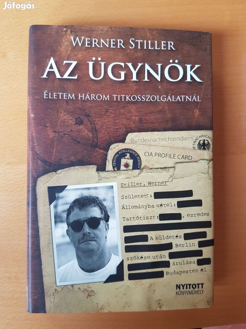 Az ügynök - Életem három titkosszolgálatnál