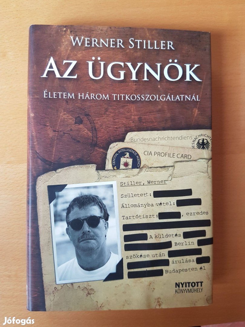 Az ügynök - Életem három titkosszolgálatnál