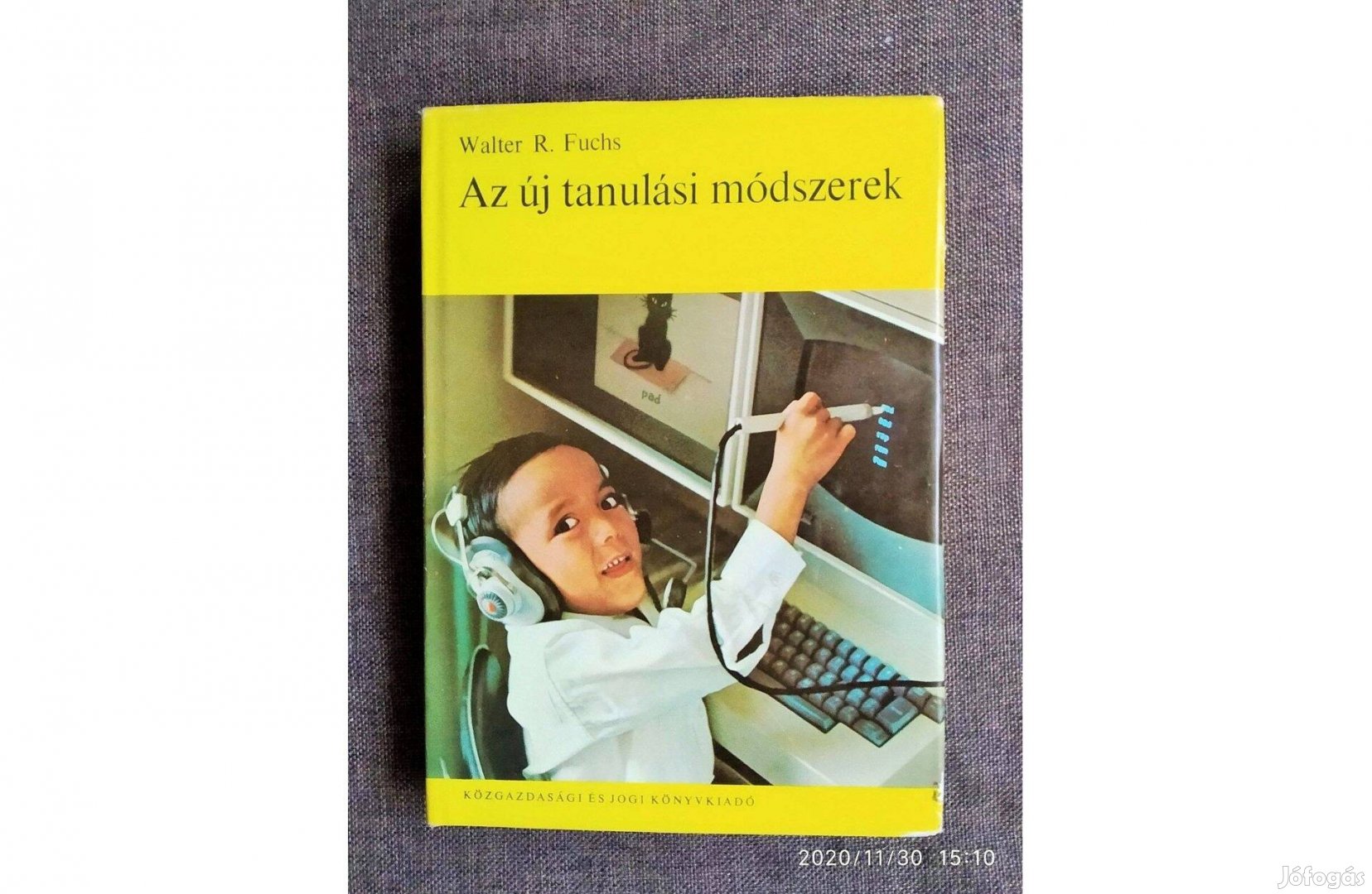 Az új tanulási módszerek Walter R Fuchs