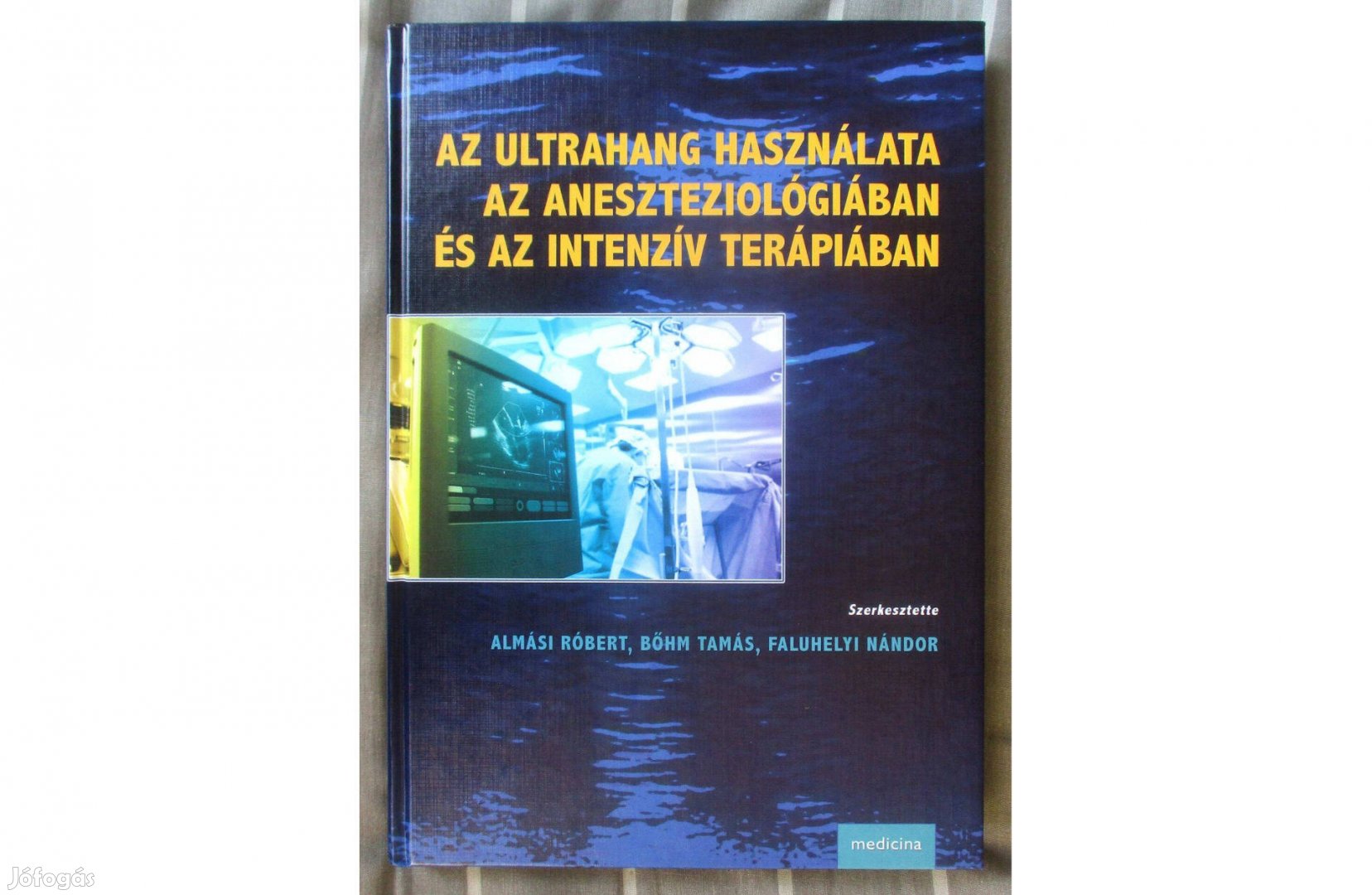 Az ultrahang használata az aneszteziológiában és az intenzív terápiáb