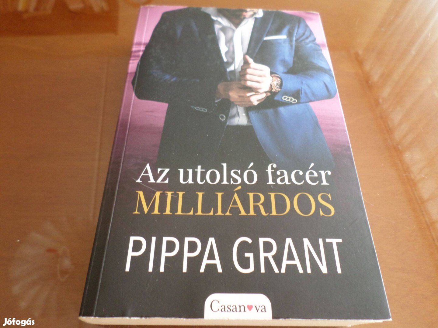 Az utolsó facér Milliárdos Pippa Grant, 2022 Romantikus, Szakkönyv