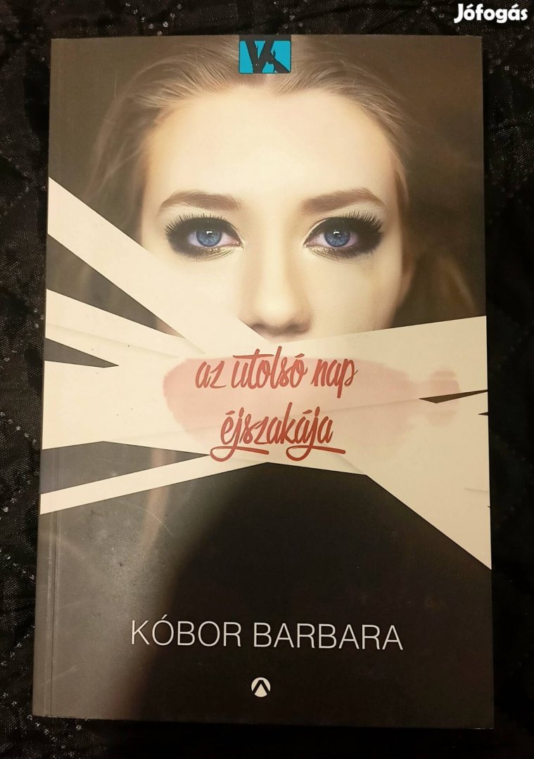 Az utolsó nap éjszakája Kóbor Barbara