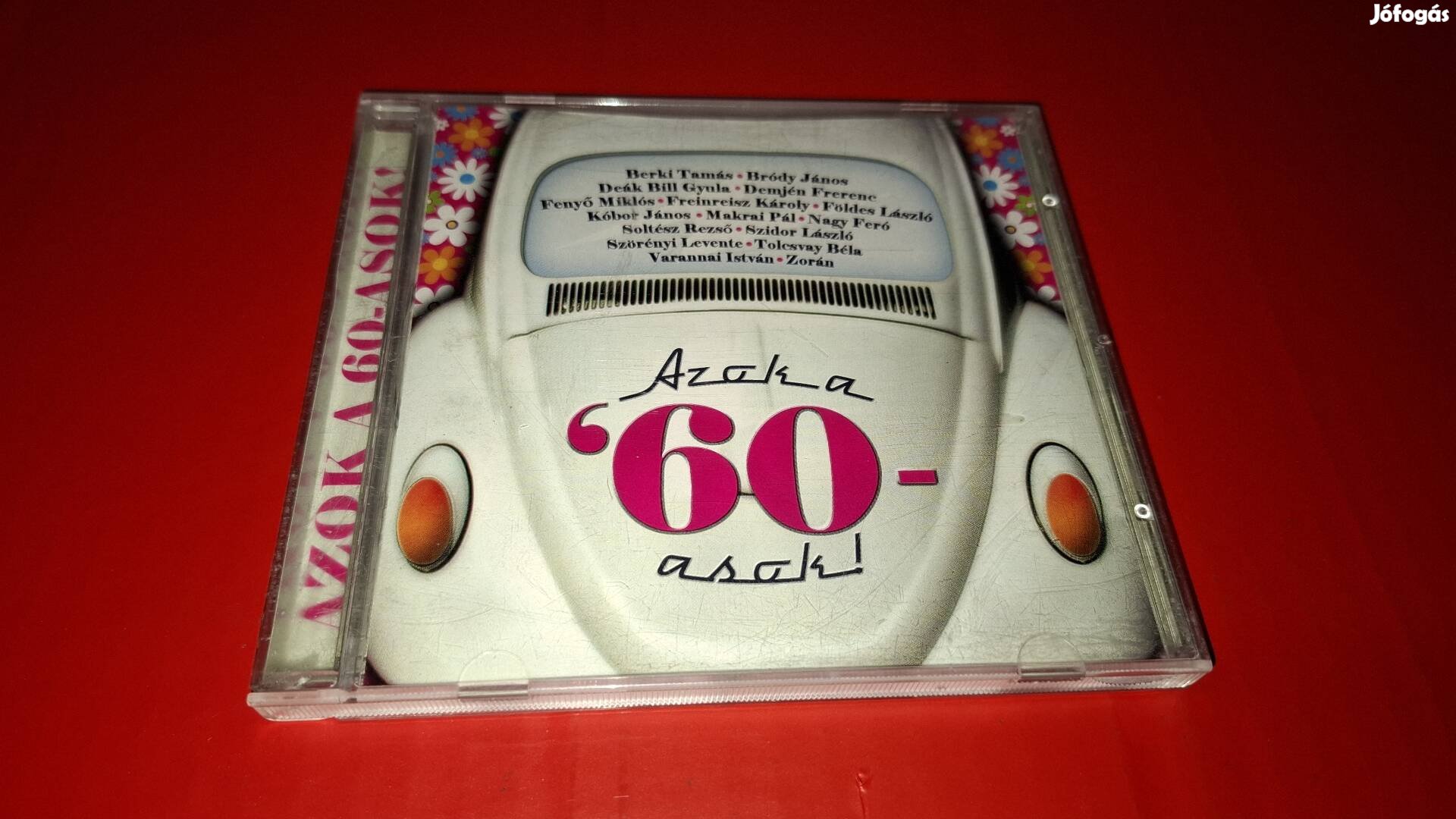 Azok a 60-asak Cd Demjén-Deák Bill-Fenyő Cd 2006