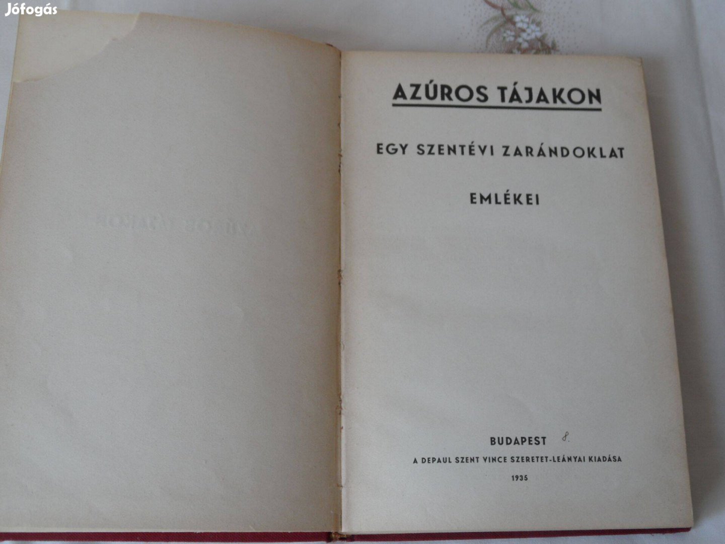 Azúros tájakon, egy szentévi zarándoklat emlékei ( 1935 )