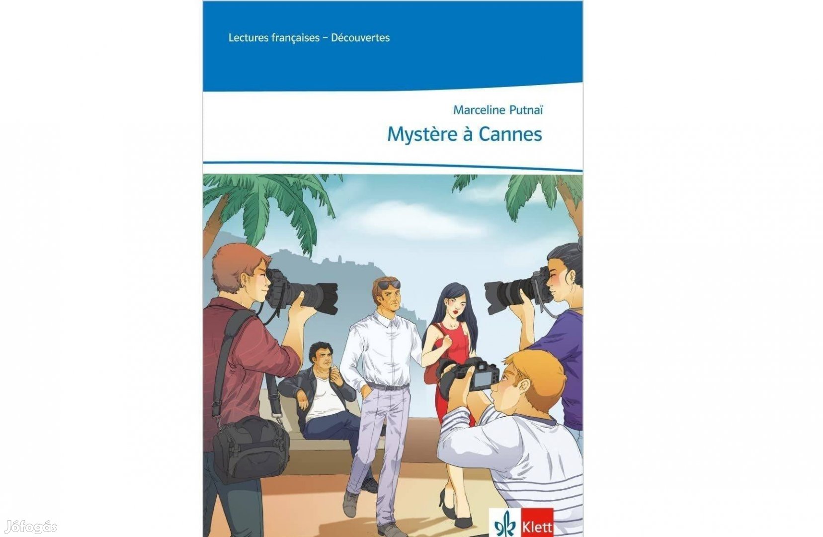 B1 szint francia nyelv- német, Mystere a Cannes, új