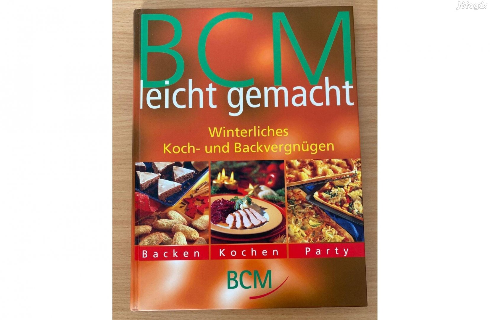 BCM leicht gemacht Winterliches Koch- und Backvergnügen c. könyv