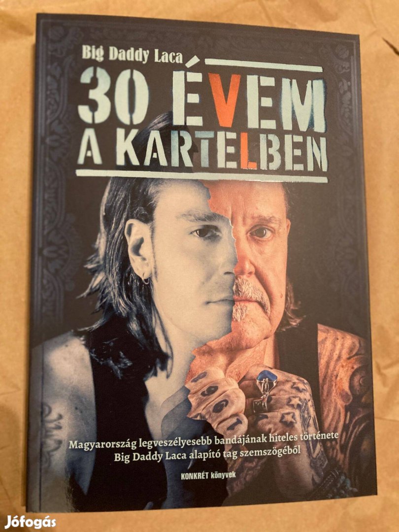 BIG Daddy Laca 30 évem a Kartelben - könyv