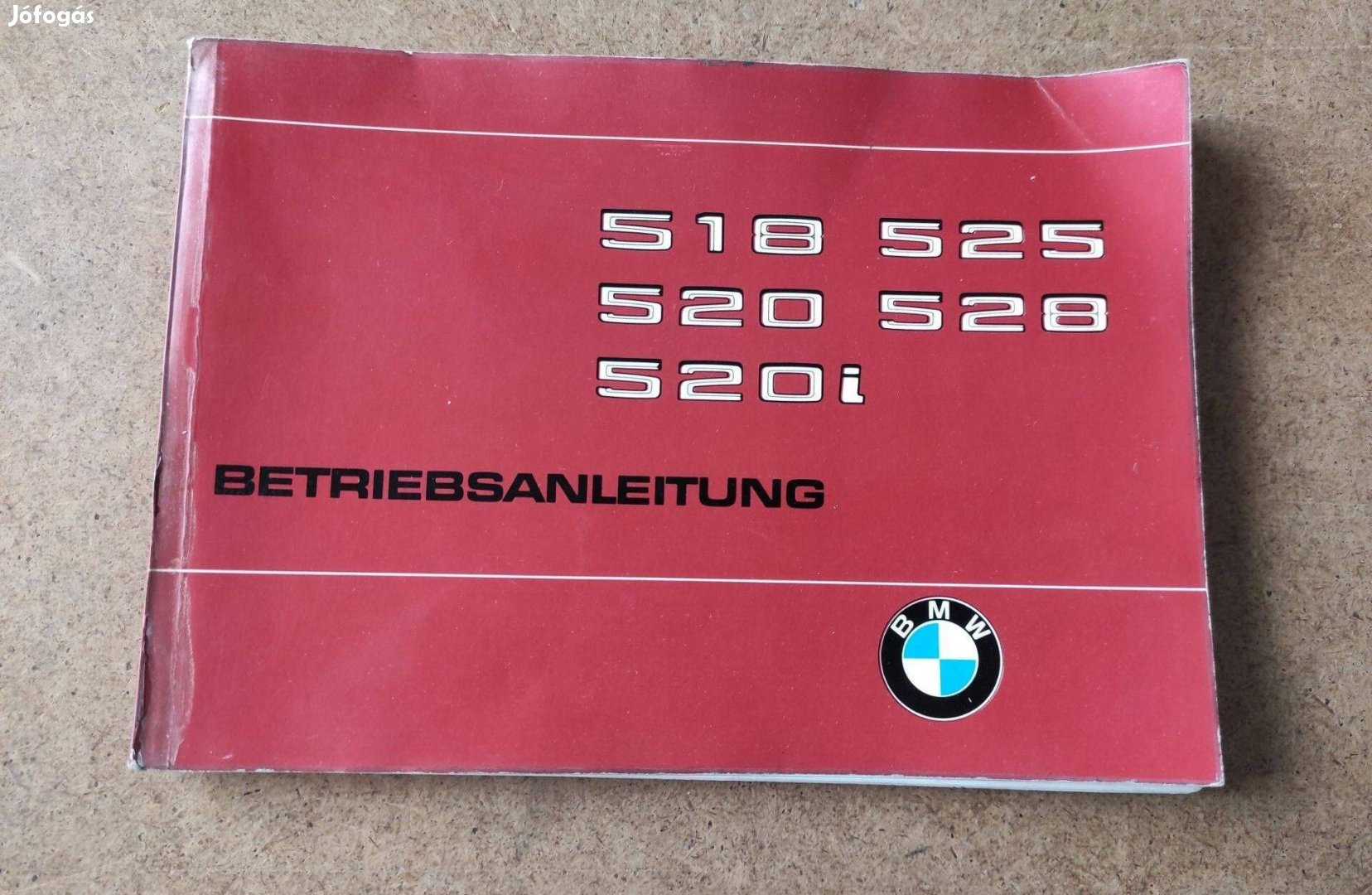 BMW 518, 520, 520i, 525, 528 kezelési utasítás