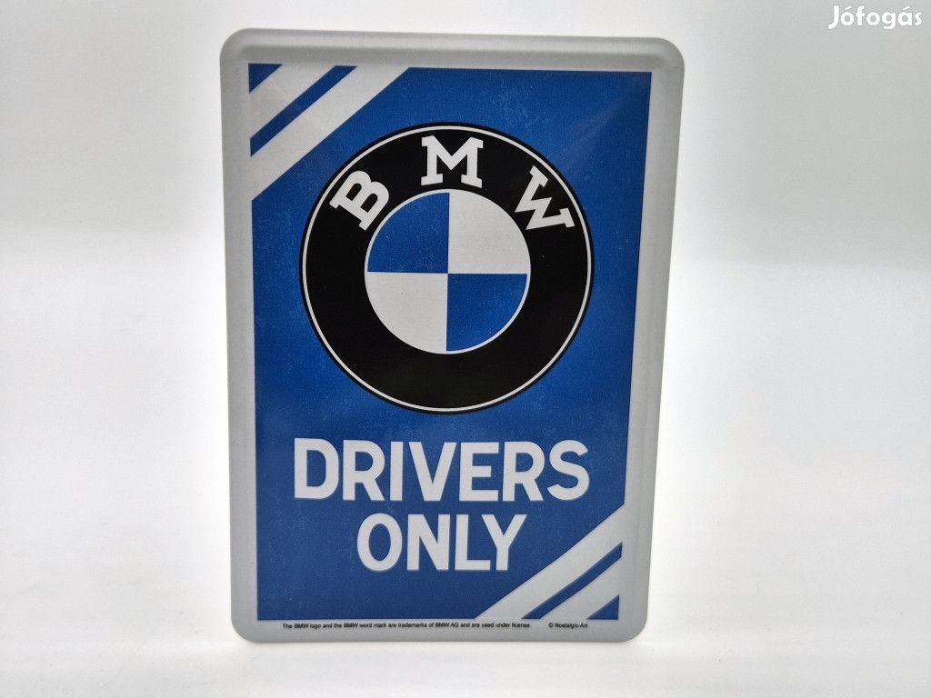 BMW Drivers only fémplakát  fém képeslap tábla  (10x14cm)