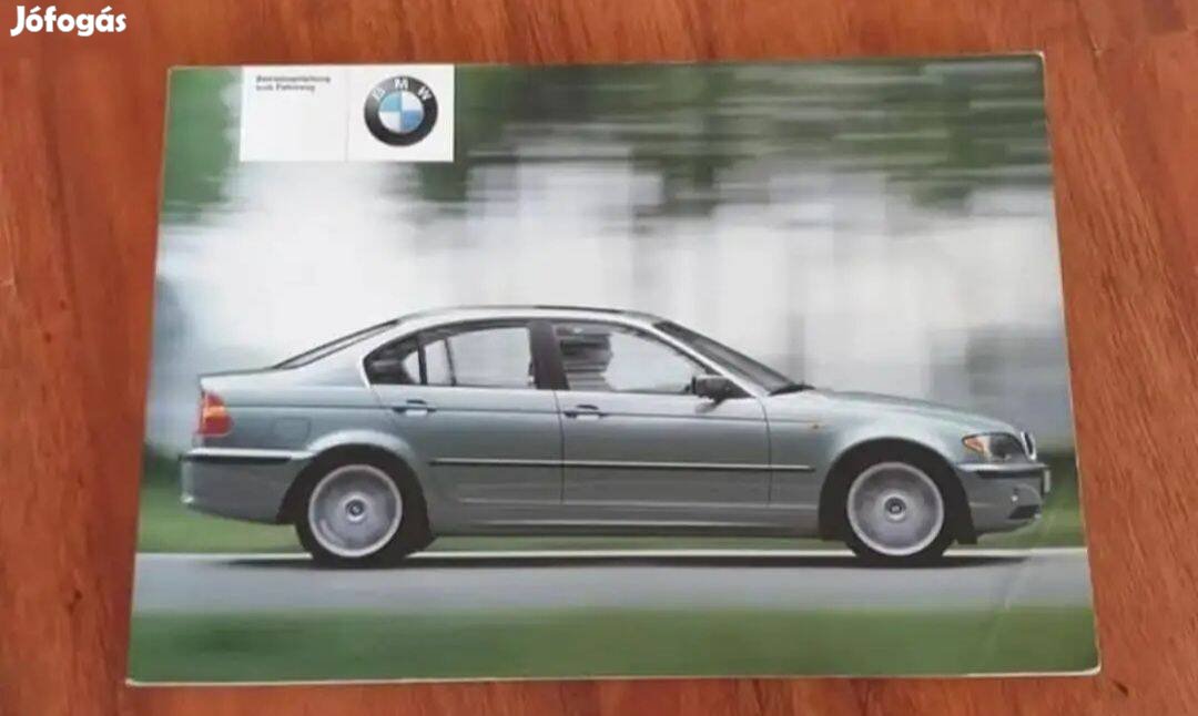 BMW E46 3-AS Limuzin Gyári Kezelési Útmutató 2003