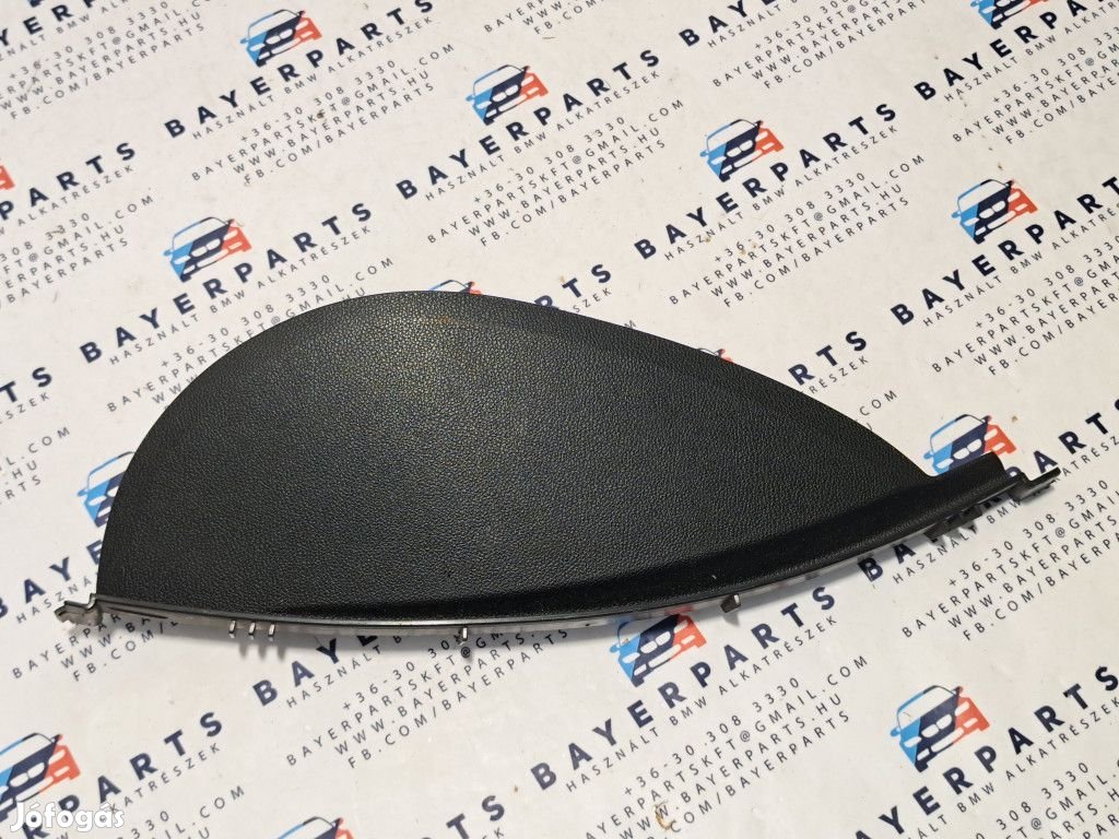 BMW E90 E91 E92 E93 bal műszerfal oldalsó takaró borítás burkolat